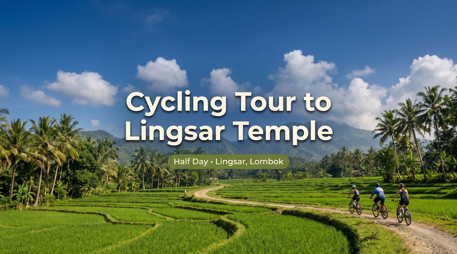 Cycling Tour to Lingsar Temple