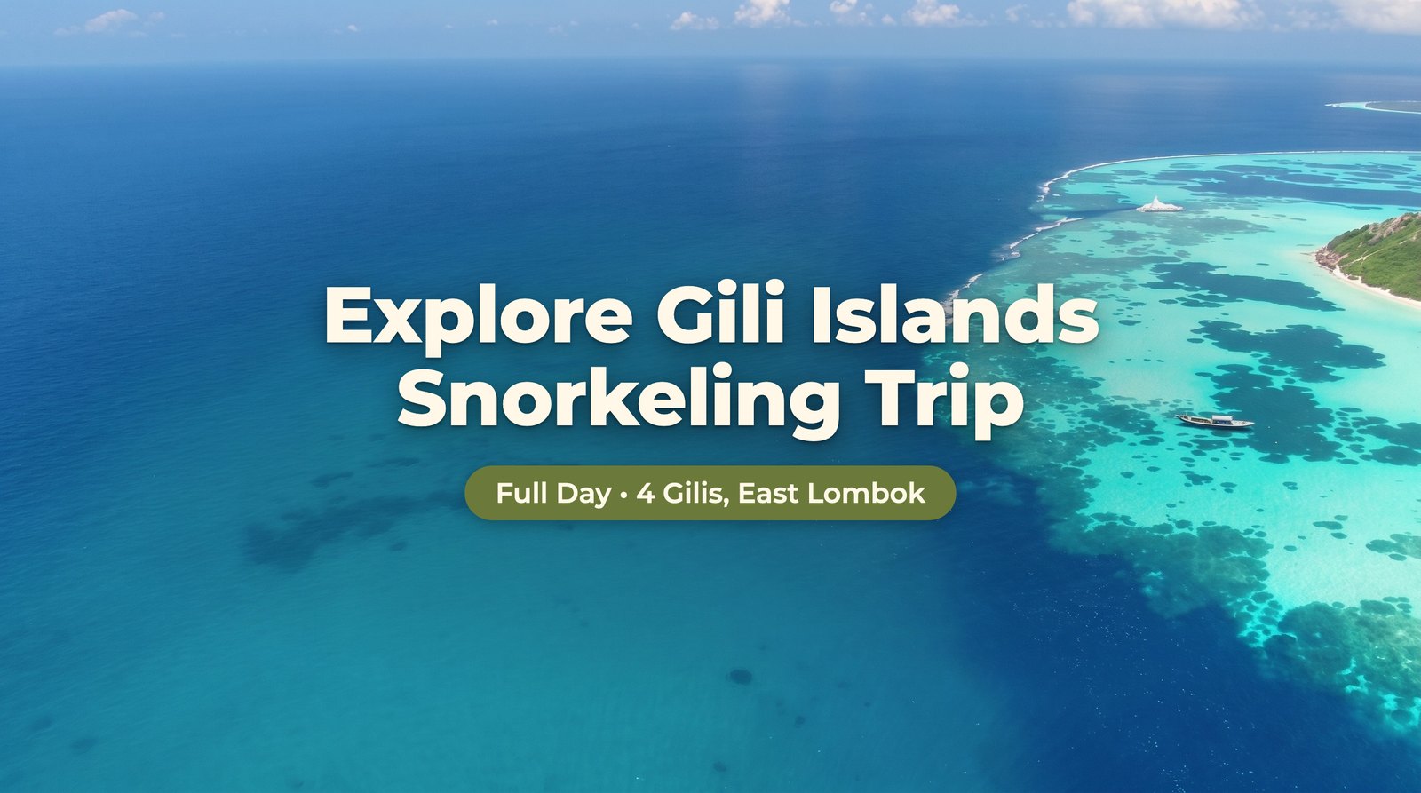 Explore Gili Islands Snorkeling Trip (4 Gili)