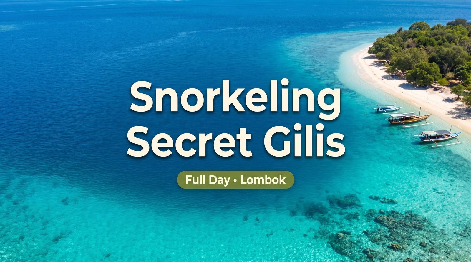 Snorkeling Secret Gilis